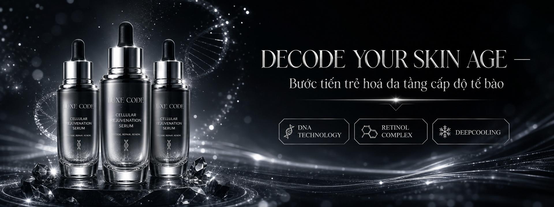 Decode Your Skin Age — Bước tiến trẻ hoá đa tầng